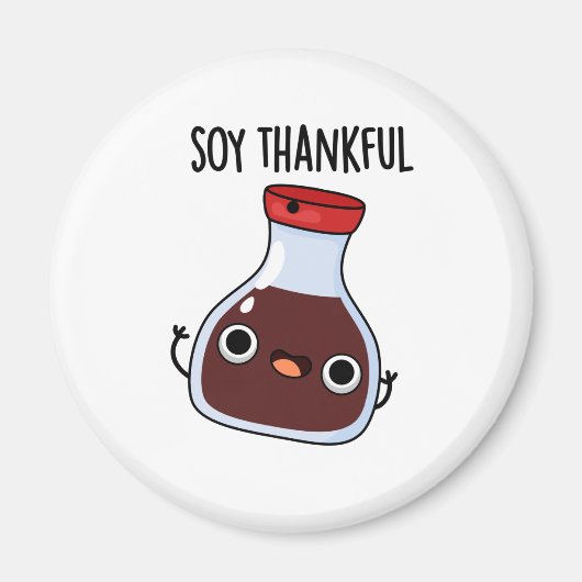 Soy Thankful Funny Soy Sauce Pun Magneet (Voorkant)