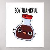 Soy Thankful Funny Soy Sauce Pun Poster (Voorkant)
