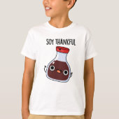 Soy Thankful Funny Soy Sauce Pun T-shirt (Voorkant)