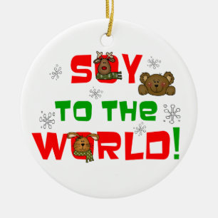 Soy to the World Christmas Keramisch Ornament