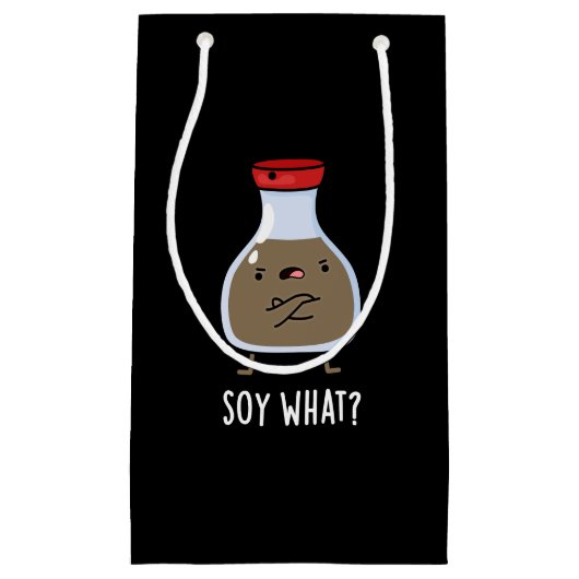 Soy What Funny Soy Sauce Pun Dark BG Klein Cadeauzakje (Voorkant)