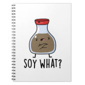 Soy What Funny Soy Sauce Pun Notitieboek (Voorkant)
