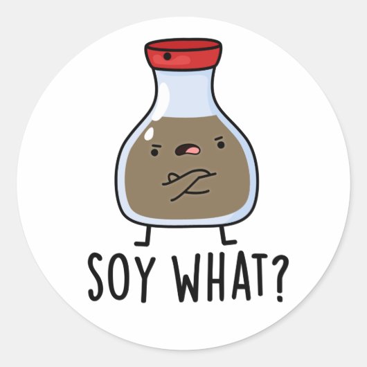 Soy What Funny Soy Sauce Pun Ronde Sticker (Voorkant)