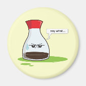 Soy What Magneet (Voorkant)