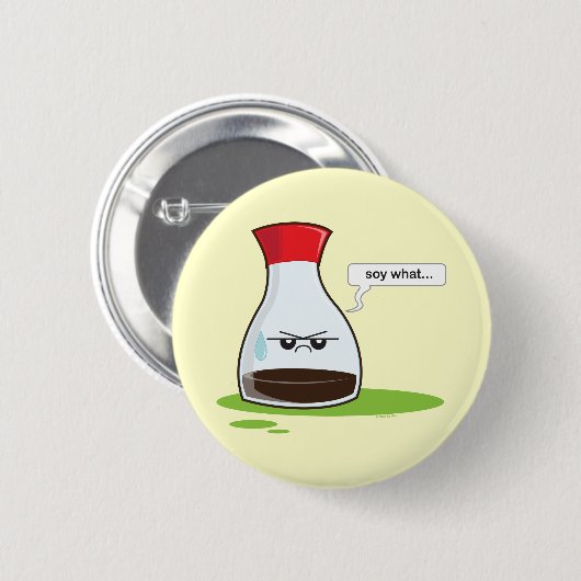 Soy What Ronde Button 5,7 Cm (Voorkant /achterkant)