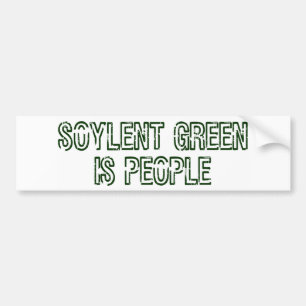 Soylent Green is de Bumpersticker van mensen