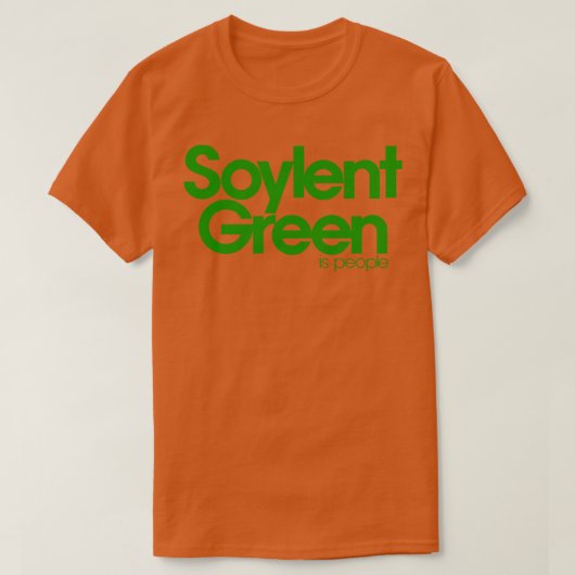 Soylent Green is mensen 1 T-shirt (Design voorkant)