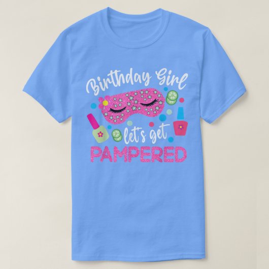 Spa Birthday Party Supplies for Girls Laten we Pa  T-shirt (Design voorkant)