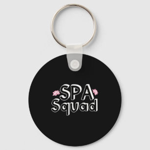 Spa Squad Spa Personeel Funny Spa Verjaardagsfeest Sleutelhanger