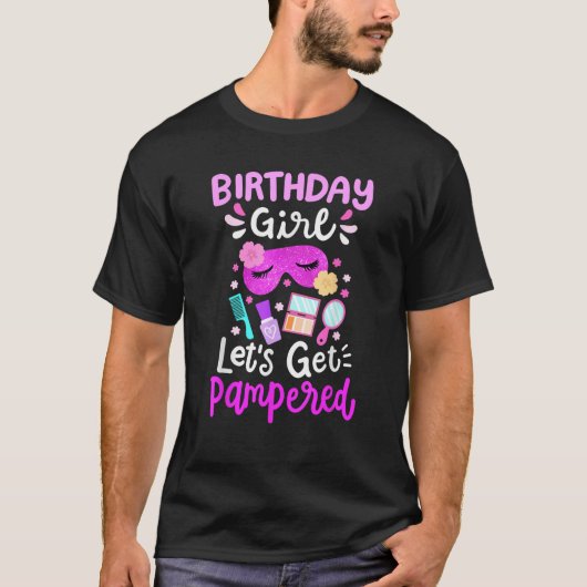 Spa Verjaardagsfeest Laten we verwend raken Bday G T-shirt (Voorkant)