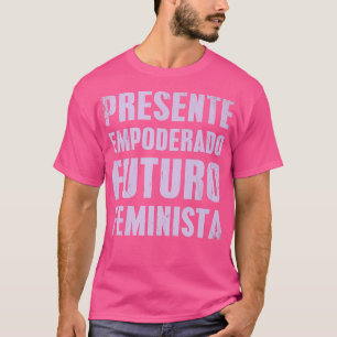 Spaans feministisch citaat: Cadeau monist T-shirt