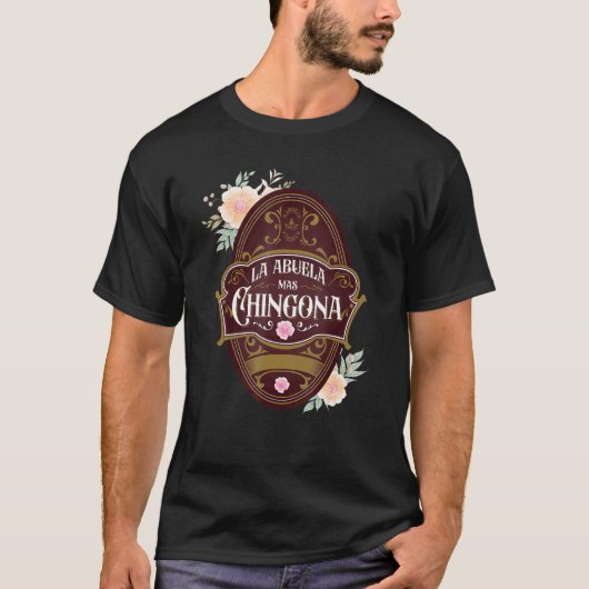 Spaans grootma Latijns Mexicaans La Abuela Mas Chi T-shirt (Voorkant)