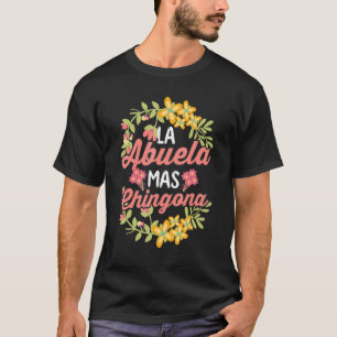 Spaans grootma Latijns Mexicaans La Abuela Mas Chi T-shirt
