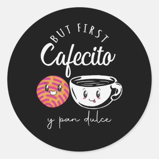 Spaans Koffie Lover Pun Funny Caffeine-verslaafde Ronde Sticker (Voorkant)