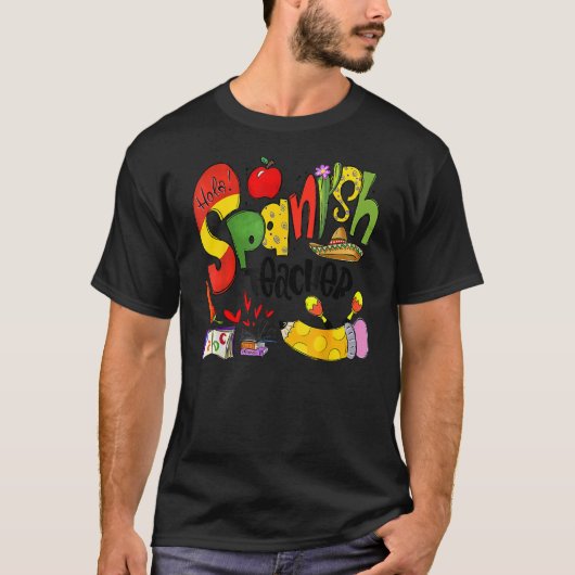 Spaans leraar dat je me in Hola had T-shirt (Voorkant)