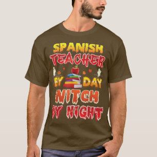 Spaans leraar per dag getuige van nacht Halloween  T-shirt