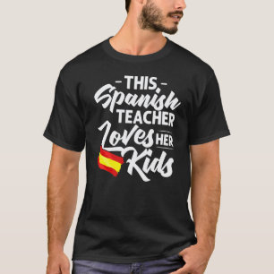 Spaans Leraar Spanje Vlag Taalles Leerling T-shirt