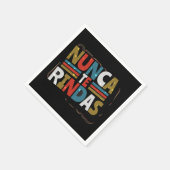 Spaans niet opgeven Quote - Nunca te Rindas Servet (Hoek)