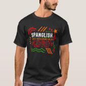 Spaans shirt, Spanglish Spaans Engels T-shirt (Voorkant)