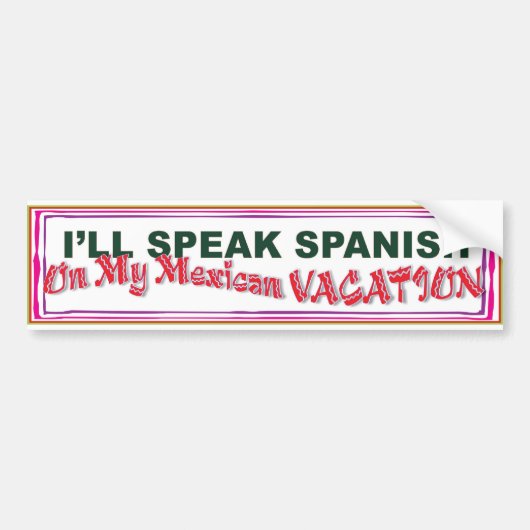 Spaans spreken in Mexico bumpersticker (Voorkant)