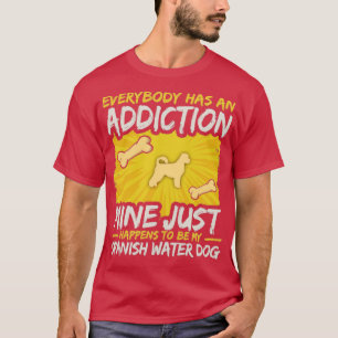 Spaans water Dog Funny Dog Addiction 1 T-shirt