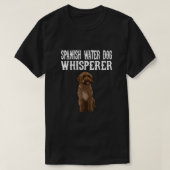 Spaans water Dog Wisperer Funny Dog Lover Gift T-shirt (Design voorkant)