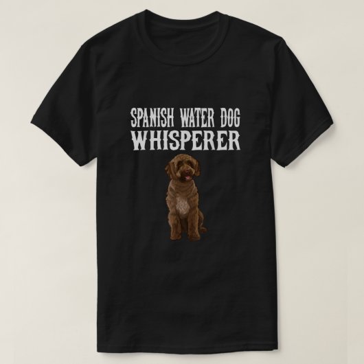 Spaans water Dog Wisperer Funny Dog Lover Gift T-shirt (Design voorkant)