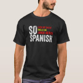 Spaans zelfs mijn Sweat mells zoals Jamon Iberico T-shirt (Voorkant)