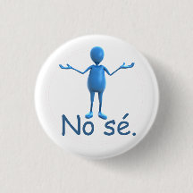 Spaanse Button - "No sé"