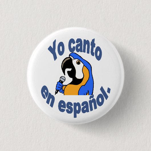 Spaanse Button - Parrot zegt "Yo canto en español" (Voorkant)