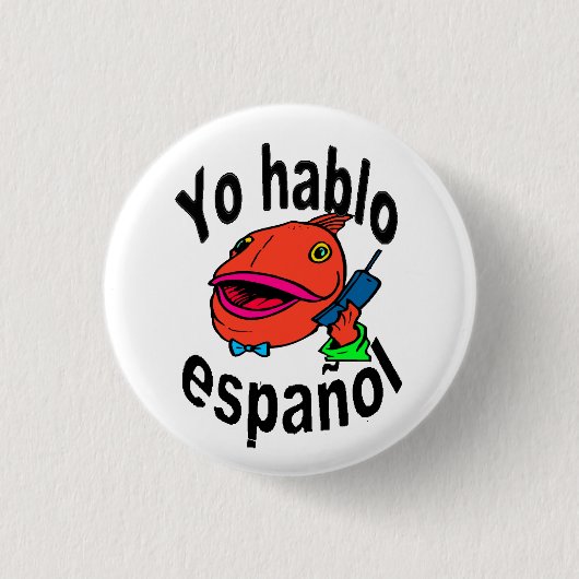 Spaanse Button - Vissen zeggen "Yo hablo español" (Voorkant)