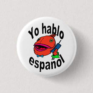Spaanse Button - Vissen zeggen "Yo hablo español"