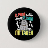 Spaanse hond at mijn huiswerk - Perro Tarea Ronde Button 5,7 Cm (Voorkant)