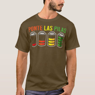 SPAANSE HUMOR Ponte Las Pilas Gift T-shirt