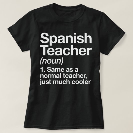 Spaanse leraar definitie grappige school t-shirt (Design voorkant)