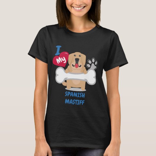 SPAANSE MASTIFF Cute Dog Gift Idea Funny Dogs T-shirt (Voorkant)