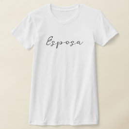 Spaanse naam Esposa (Vrouw) Eenvoudig, Elegant T-shirt