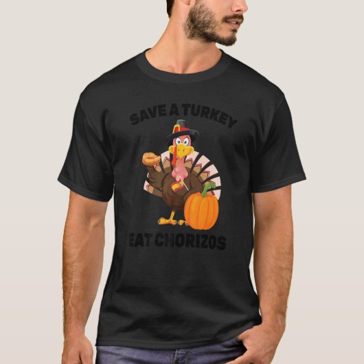 Spaanse Thanksgiving redt een Turks Eat Chorizos T-shirt (Voorkant)
