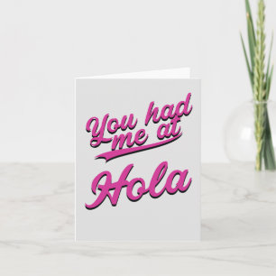 Spaanse Valentijnskaart - You Had me at Hola Kaart