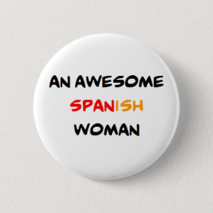 Spaanse vrouw, geweldig ronde button 5,7 cm
