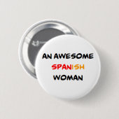 Spaanse vrouw, geweldig ronde button 5,7 cm (Voorkant /achterkant)
