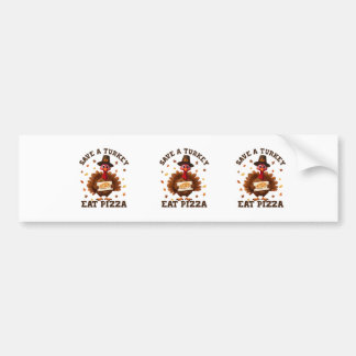 Spaar een kalkoen, eet pizza – Grappige Thanksgivi Bumpersticker