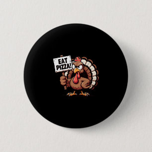 Spaar een kalkoen eet pizza grappige thanksgiving  ronde button 5,7 cm
