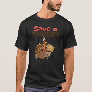 Spaar Een Kalkoen Eet Tacos T-shirt