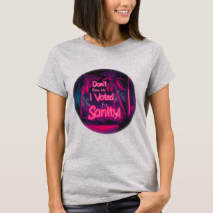 Spaar Me Ik Heb Op Verstand Gestemd T-shirt