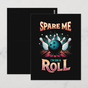 Spaar Me Ik zit op een rol - Bowling Briefkaart