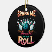 Spaar Me Ik zit op een rol - Bowling Keramisch Ornament (Links)