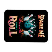 Spaar Me Ik zit op een rol - Bowling Magneet (Horizontaal)