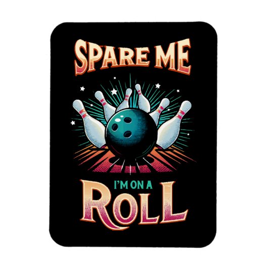 Spaar Me Ik zit op een rol - Bowling Magneet (Verticaal)