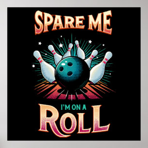 Spaar Me Ik zit op een rol - Bowling Poster